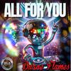 Duane Flames - All For You (Club Mix))
