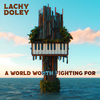 Lachy Doley - Get out Your Ear's Way