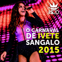 O Carnaval De Ivete Sangalo 2015专辑