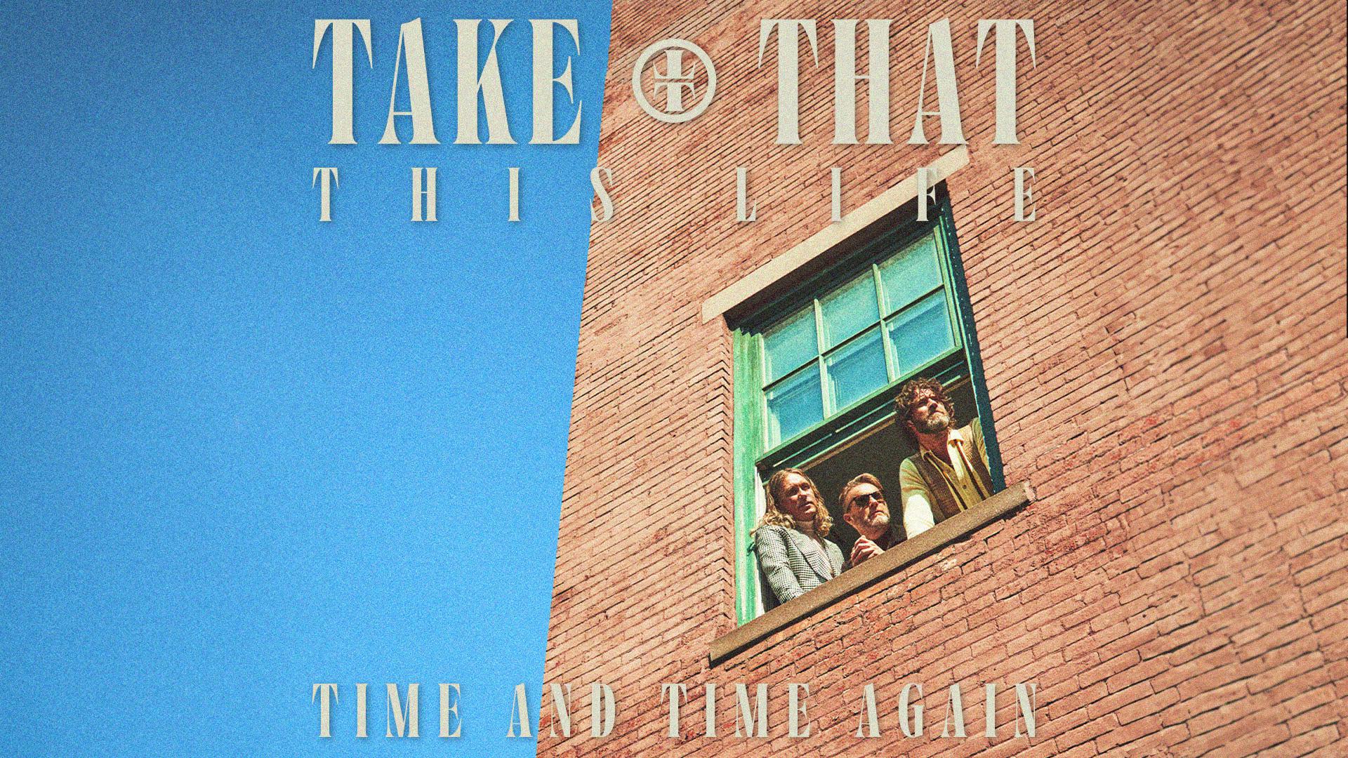 Take That - Time And Time Again (Visualiser)