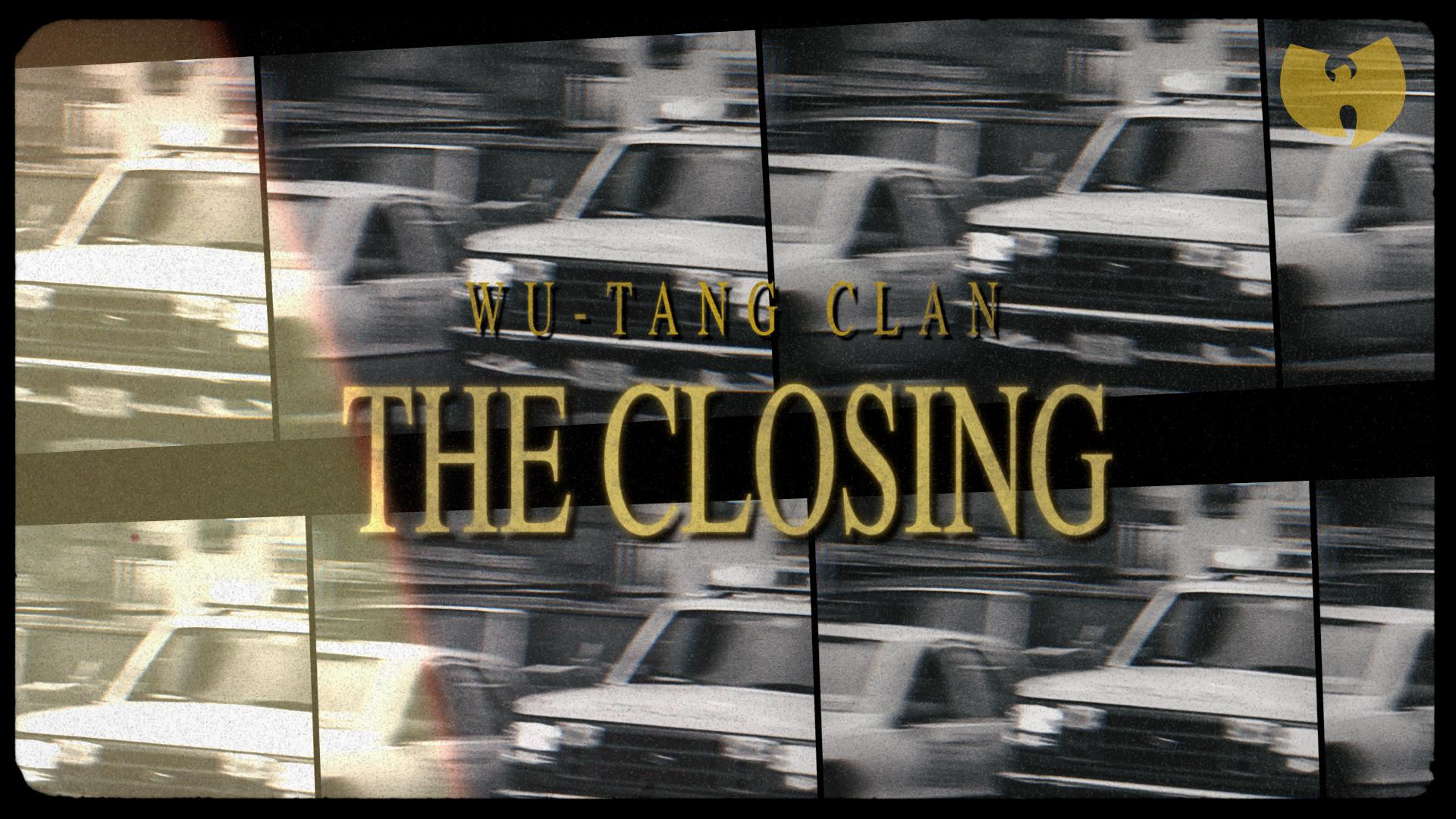 Wu-Tang Clan - The Closing (Visual Playlist)
