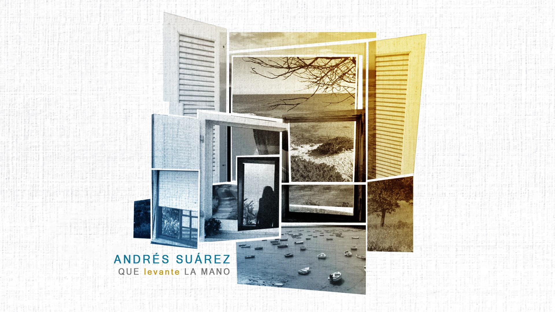 Andrés Suárez - Que Levante la Mano (Audio)