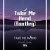 Take Me Hands（Bootleg） - 1Hz