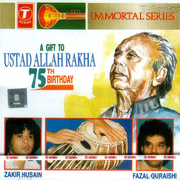 A Gift To Ustad Allah Rakha - 75th Birthday