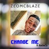 ZeoMcblaze - Change Me