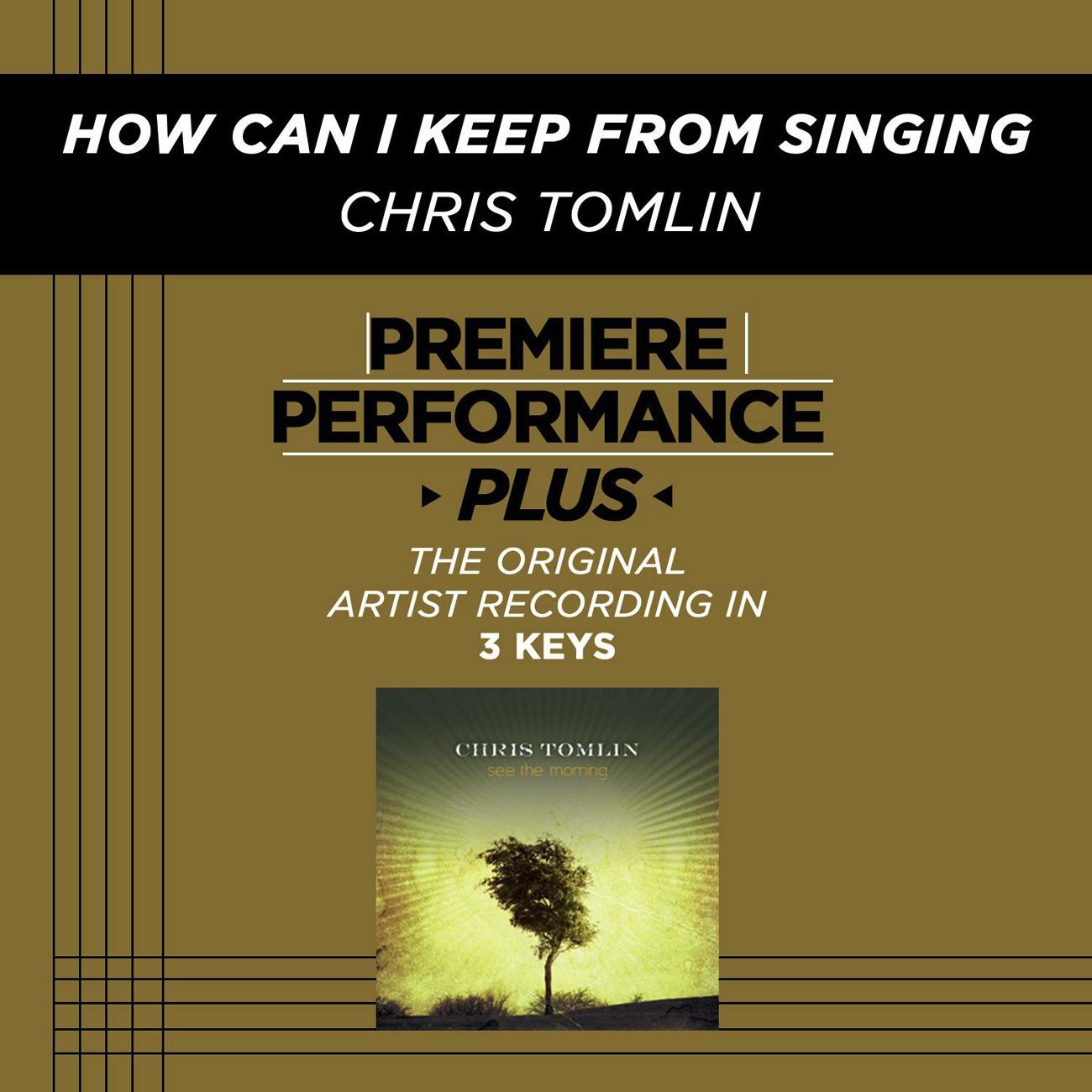 Premiere Performance Plus: How Can I Keep From Singing?专辑