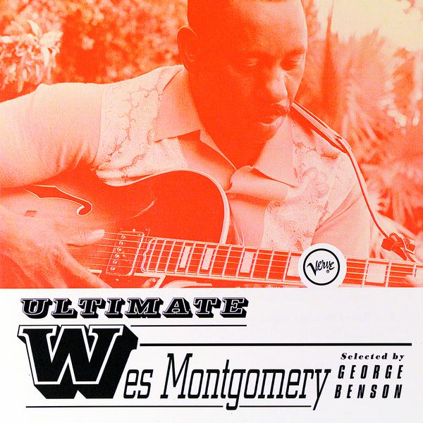 Ultimate Wes Montgomery专辑
