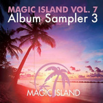 Magic Island Vol. 7 Album Sampler 3专辑
