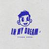 Tyson Yoshi - In My Dream