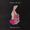 Olivver the Kid - Thunder Love