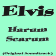 Harum Scarum (Original Soundtrack)