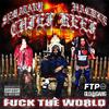 FTP - **** The World (feat. Sematary, Hackle & Chief Keef)