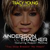 Anderson & Thacher - You Stop Breakin' My Heart (Tracy Young Dub)