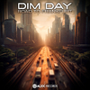 Dim Day - Road To Frankfurt