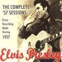 The Complete \'57 Sessions: Elvis Presley Every Recording Made During 1957