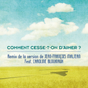 Comment cesse-t\'on d\'aimer ?专辑