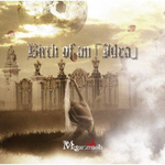 Birth of an ~Idea~专辑