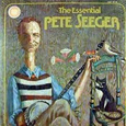 The Essential Pete Seeger