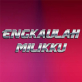 Engkaulah Milikku