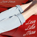 Love Like Mine (Remixes)专辑