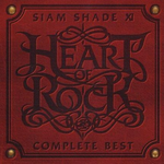 SIAM SHADE XI COMPLETE BEST ~HEART OF ROCK~专辑