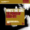 Who's That Girl? - The Power Of Good-Bye (Definitive Mix)