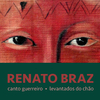Renato Braz - Canto Guerreiro