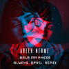 Abeer Nehme - Bala Ma Nhess (Always April Remix)