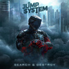 Jump System - Search & Destroy