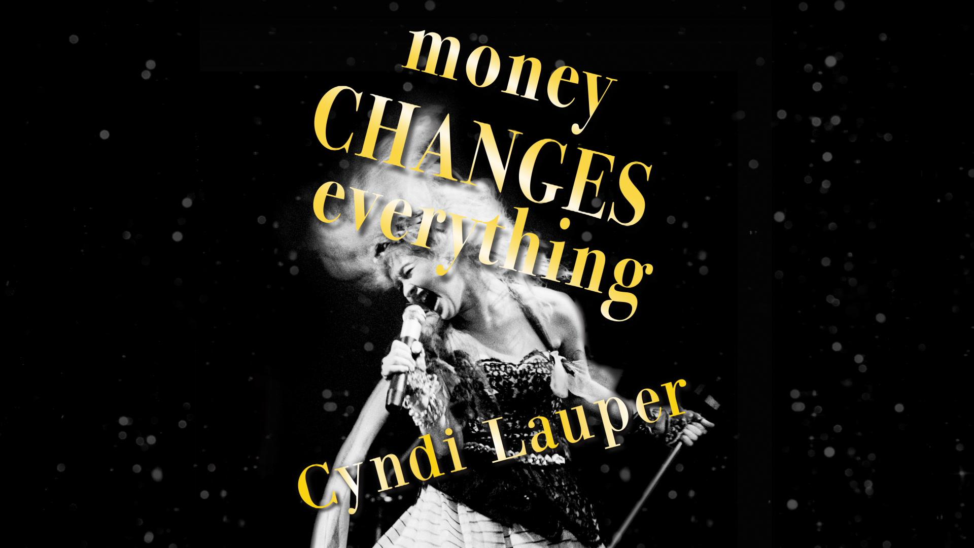 Cyndi Lauper - Money Changes Everything (Live at Irvine Meadows Amphitheater, Laguna Hills, CA - 09/22/1984 - Let The Canary Sing Edit)