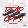 Lil G Da Don - Dead Opps