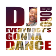 Everybody\'s Gonna Dance