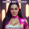 Bella Marie - Hold My Hand