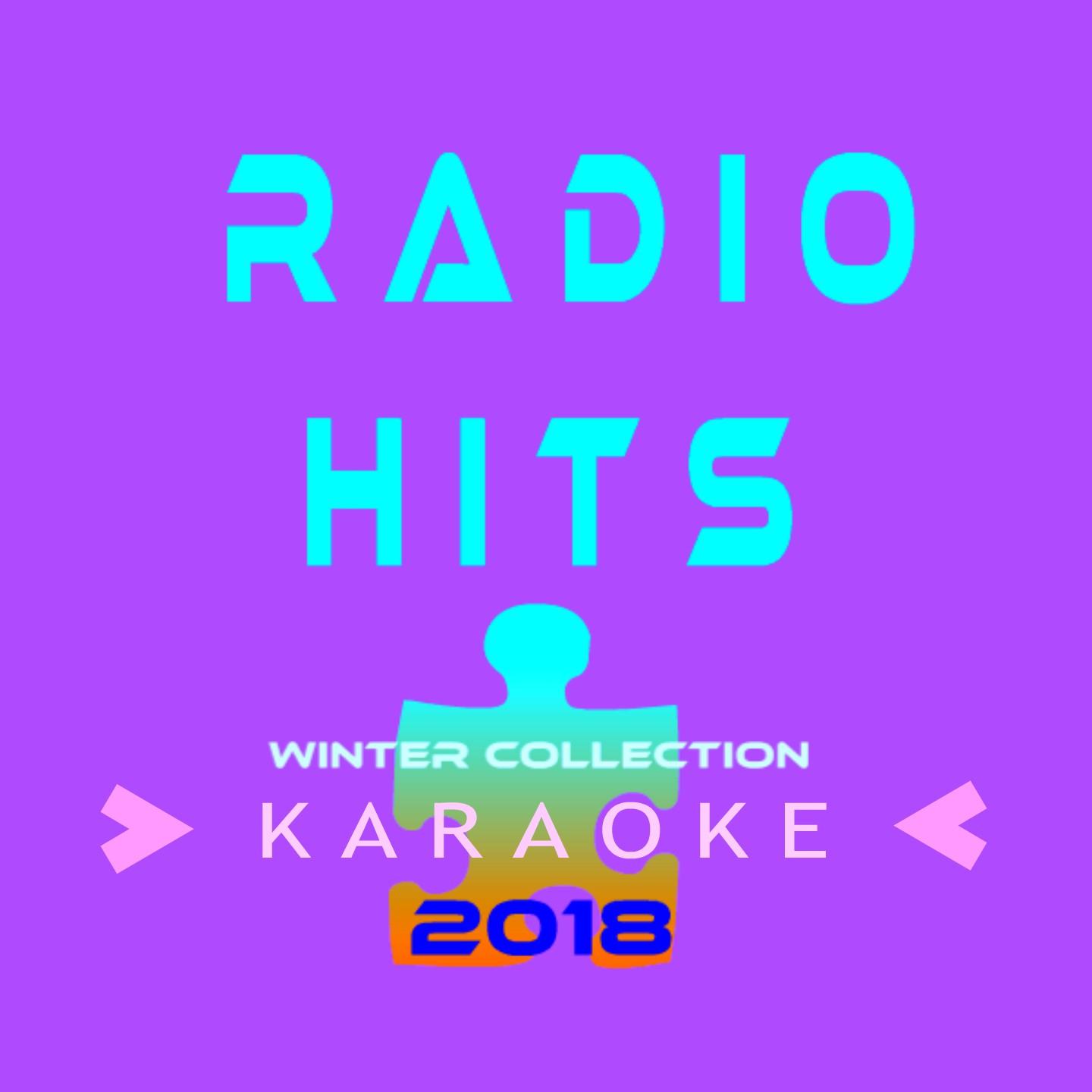 Radio Hits - Winter 2018- KaraoKe (Basi musicali)专辑