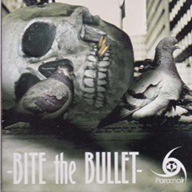 -BITE the BULLET-专辑