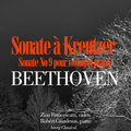 Beethoven : Sonate No. 9 pour violon et piano en la majeur, Op. 47