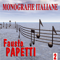 Monografie italiane: Fausto Papetti, Vol. 2