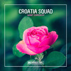 Croatia Squad - Want Somebody (Extended Mix)