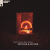 Danny Avila - Mother & Father