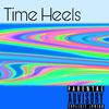 Big Jah Vert - Time Heels