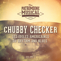 Les idoles américaines du rhythm and blues : Chubby Checker, Vol. 1