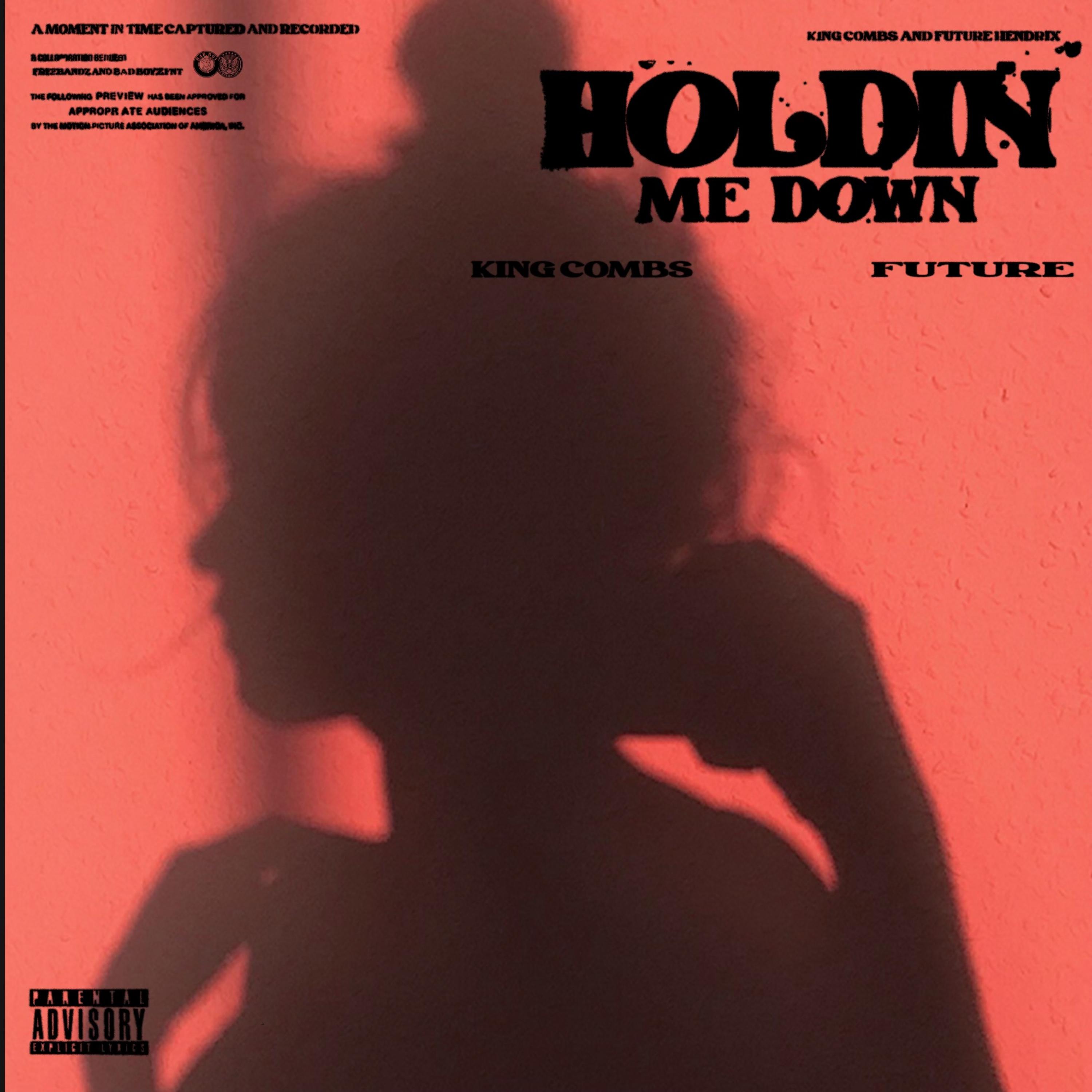 Holdin Me Down (feat. Future)专辑