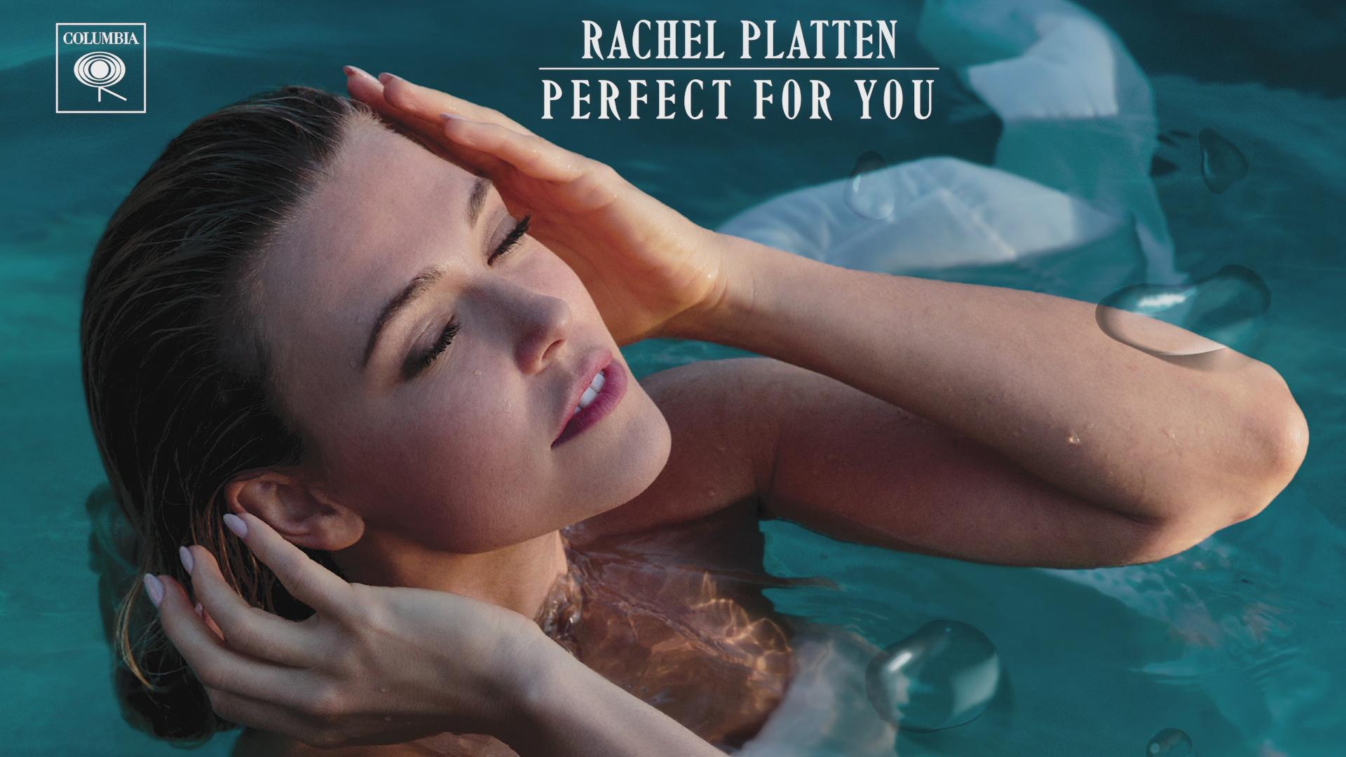 Rachel Platten - Perfect For You (Pseduo Video)
