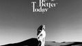 I Will Be Better Today专辑