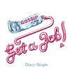 Gossip - Get A Job (Scissor Sisters Remix)
