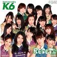 チームK 6th Stage“RESET”