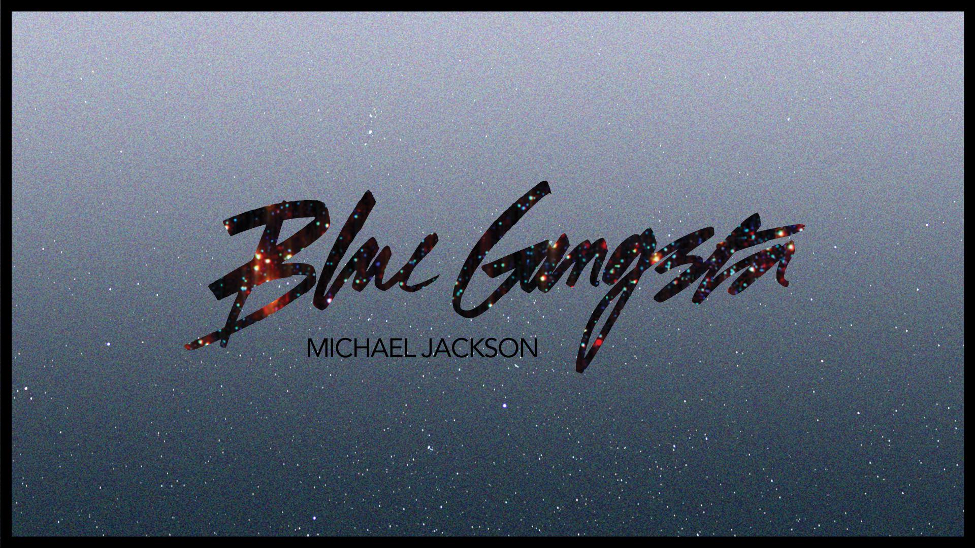 Michael Jackson - Blue Gangsta (Audio)