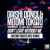 DAISHI DANCE - Don't Leave Without Me (Mitomi Tokoto 2012 Remix)