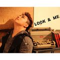 Look and me [Digital Single]