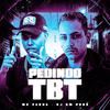 DJ BM PROD - Pedindo Tbt